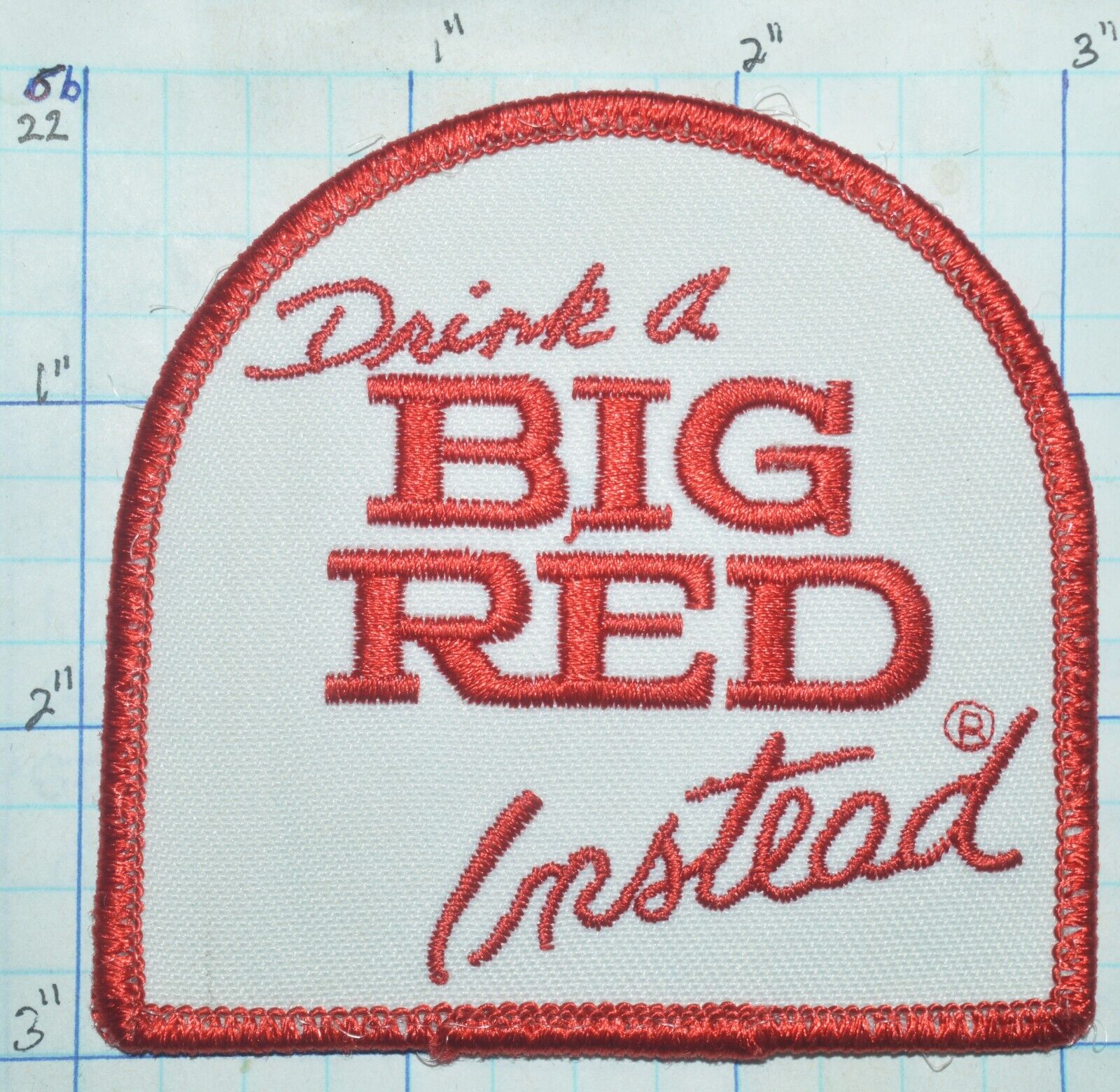 Drink A Big Red Instead Cream Soda Pop Beverage Advertising Logo Vintage Patch